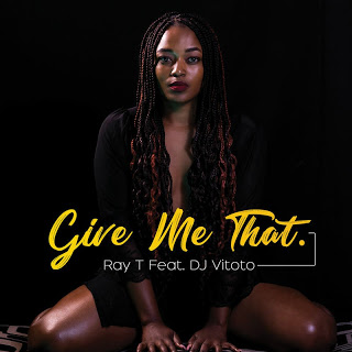 Ray T - Give Me That