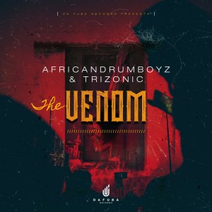 AfricanDrumboyz & Trizonic – Venom