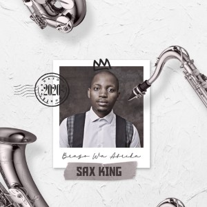 Brazo Wa Afrika – Sax King EP