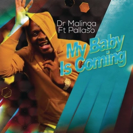 Dr Malinga – My Baby Is Coming