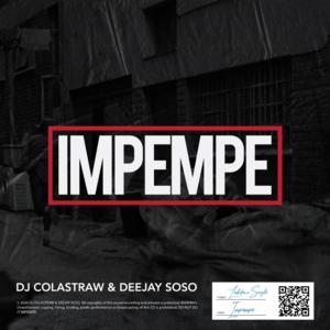 DJ Colastraw & Deejay Soso - Impempe