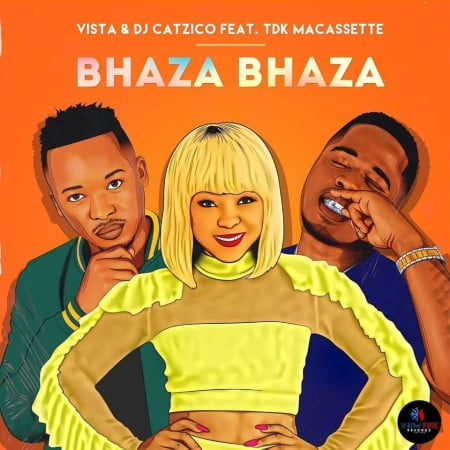 Vista & DJ Catzico – Bhaza Bhaza