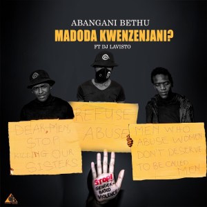 Abangani Bethu – Madoda Kwenzenjani