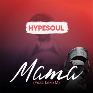 Hypesoul – Mama