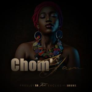 Presley SA - Chom'yam