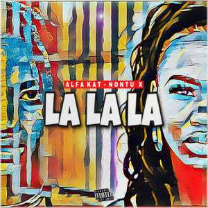 Alfa Kat – La La La
