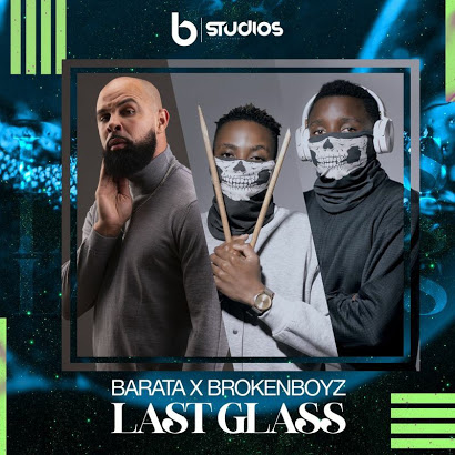 Barata & Broken Boyz - Last Glass (Original Mix)