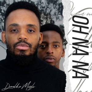 Donald – Oh Na Na