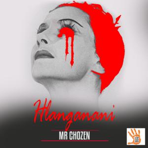 Mr Chozen - Hlanganani