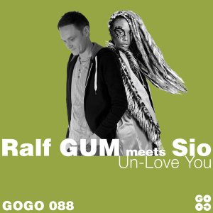 Ralf GUM & Sio – Un-Love You