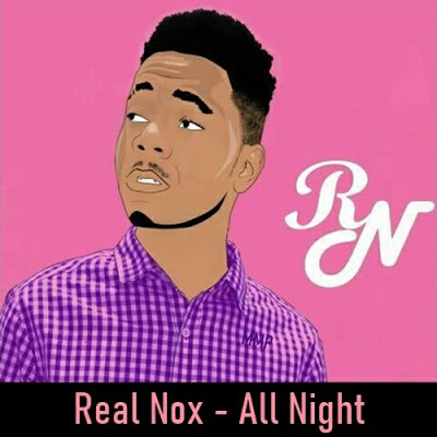 Real Nox - All Night