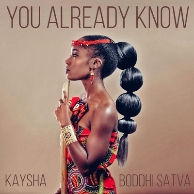 Kaysha x Boddhi Satva - You Already Know