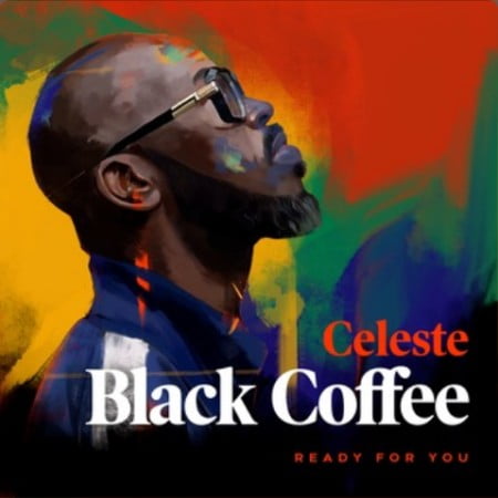 Black Coffee – Ready For You