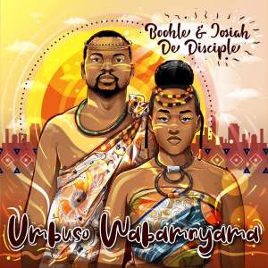 Boohle & Josiah De Disciple – Sizo’phumelela