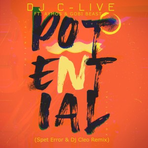 DJ C-Live – Potential (Spet Erro & DJ Cleo Remix)