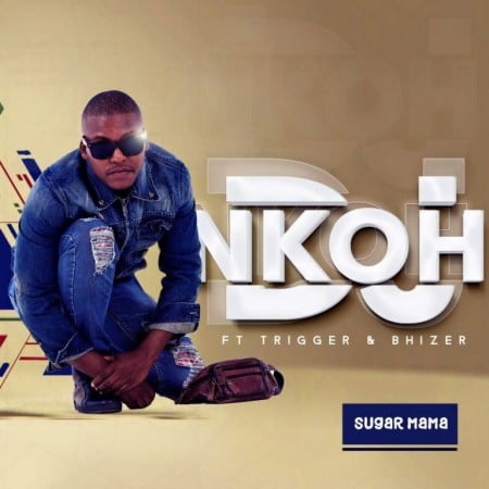 DJ Nkoh – Sugar Mama