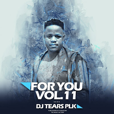 DJ Tears PLK - For You Vol.011