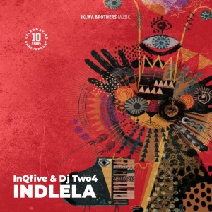 InQfive & DJ Two4 – Indlela (Original Mix)