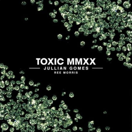 Jullian Gomes – Toxic MMXX