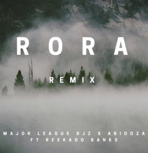 Major League & Abidoza – Rora (Amapiano Remix)