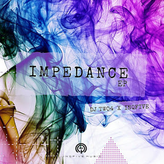 DJ Two4 & InQfive - Impedance EP