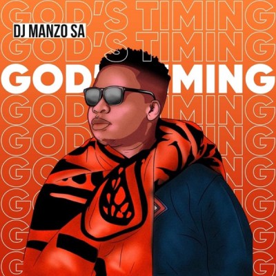 DJ Manzo SA – God’s Timing EP