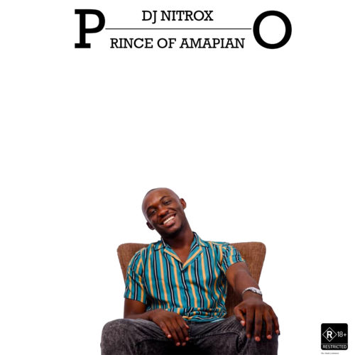 DJ Nitrox – Prince of Amapiano EP