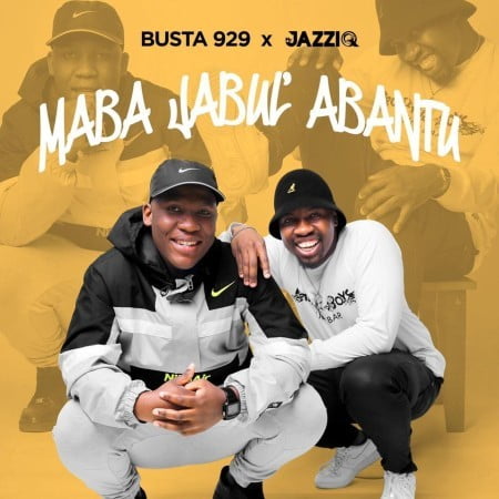 Mr JazziQ & Busta 929 – Monate