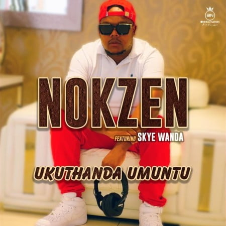 Nokzen – Ukuthanda Umuntu