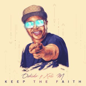 Oskido – Keep The Faith