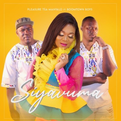 Pleasure Tsa Manyalo – Siyavuma