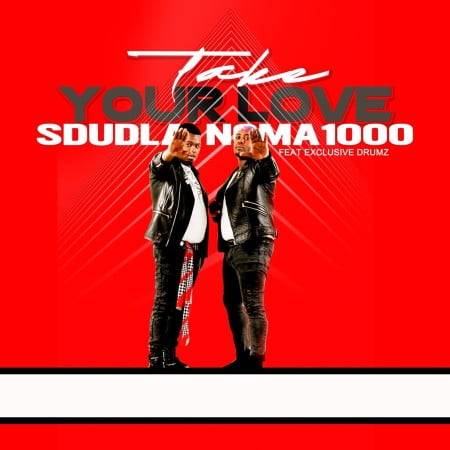 Sdudla Noma1000 – Take Your Love