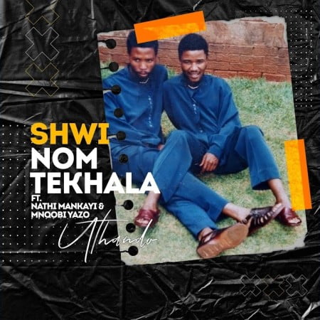 Shwi noMtekhala – uThando