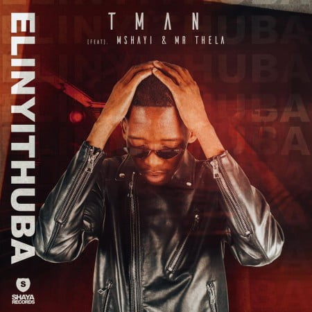 T- Man – Elinyithuba