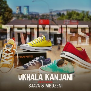 Trompies – uKhala Kanjani