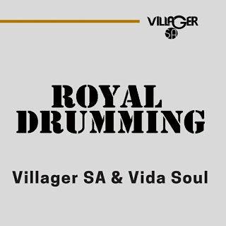 Villager SA & Vida-Soul - Royal Drumming