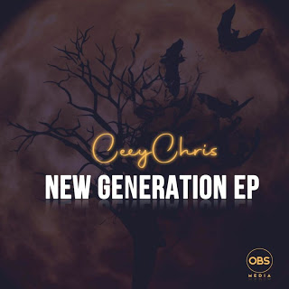 CeeyChris - New Generation EP