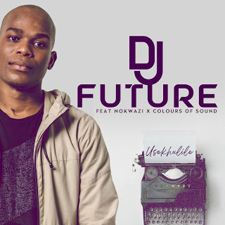 DJ Future - Usekhulile