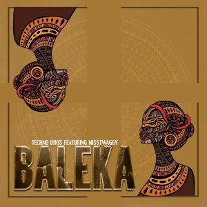 Techno Bros – Baleka