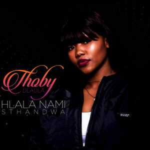 Thoby Dladla - Hlala Nami Sthandwa