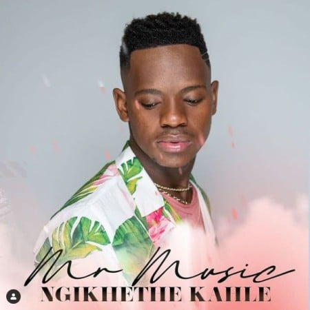 Mr Music (Idols SA) – Ngikhethe Kahle