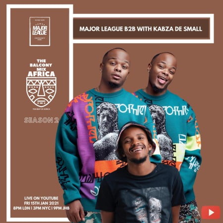 Major League & Kabza De Small – Amapiano Live Balcony Mix B2B (S2 EP2)