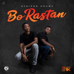 Afrikan Drums – Bo Rastan (Original Mix)