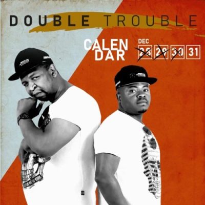 Double Trouble – Calendar (Album)