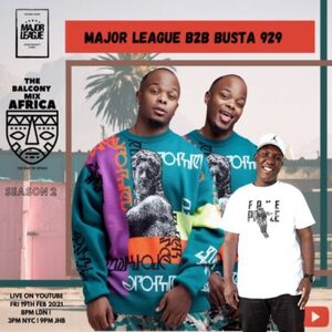 Major League & Busta 929 – Amapiano Live Balcony Mix B2B (S2 EP6)