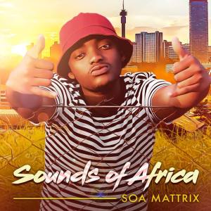 Soa Mattrix – Sounds of Africa (Album)