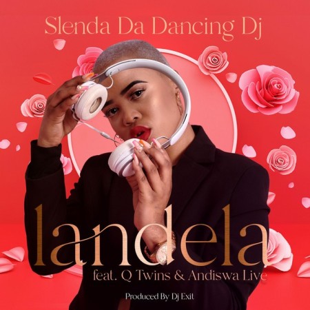 Slenda Da Dancing DJ – Landela