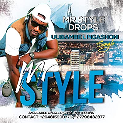 Mr Style – Ulibambe Lingashoni