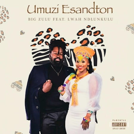 Big Zulu – Umuzi eSandton