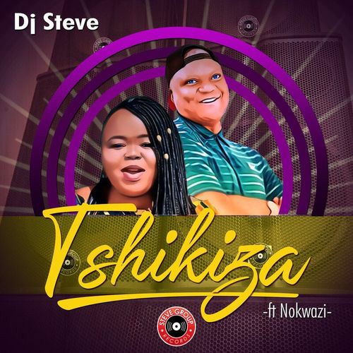 Dj Steve – Tshikiza